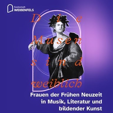 Heinrich-Schütz-Haus Weißenfels | Die Musen sind weiblich
